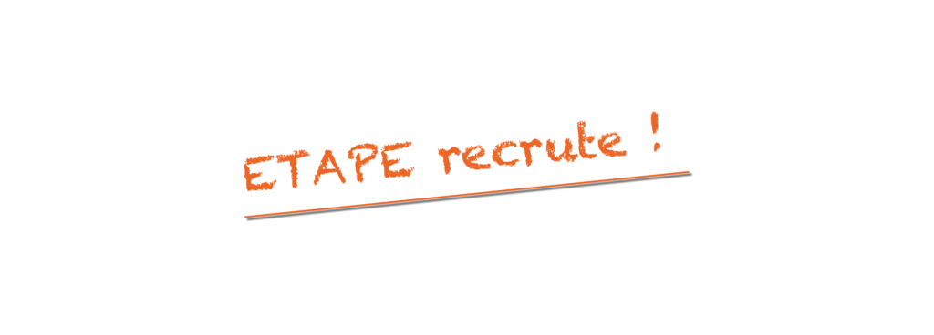 ETAPE recrute
